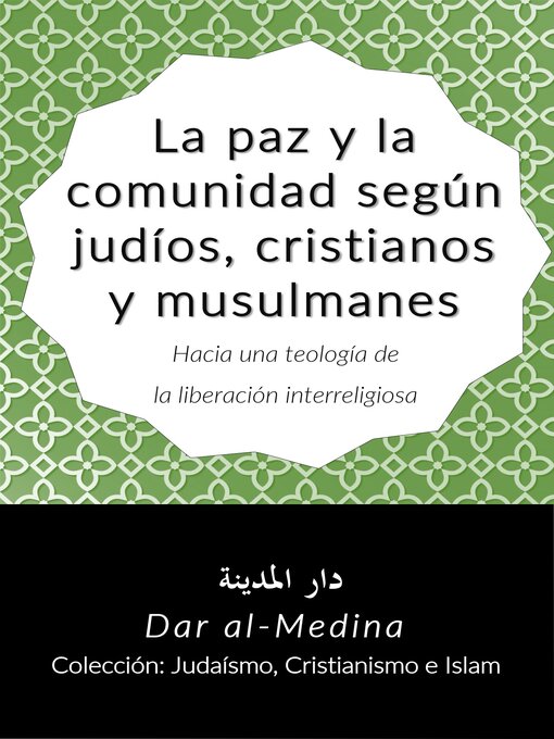 Title details for La paz y la comunidad según judíos, cristianos y musulmanes by Dar al-Medina (Español) - Available